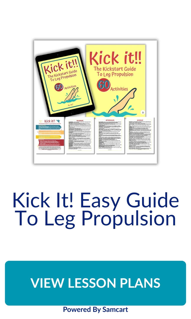 Kick It! Leg Propulsion Guide Kicking manual of ideas and activities for teaching swimming